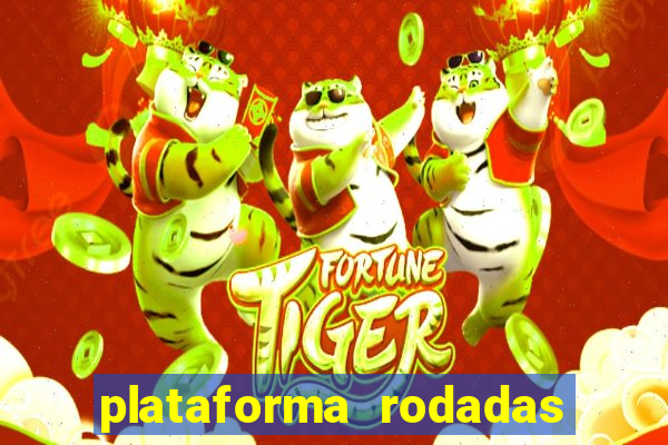 plataforma rodadas gratis sem deposito